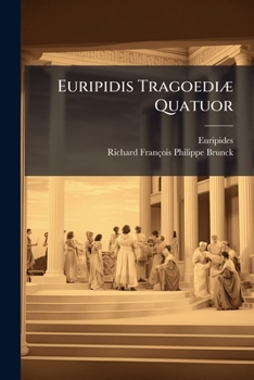 Paperback Euripidis Tragoediæ Quatuor: Hecuba, Phoenissæ, Hippolytus, Et Bacchæ Ex Optimis Exemplaribus Emendatæ Book