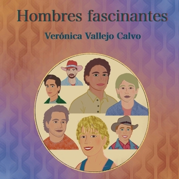 Hombres fascinantes (Spanish Edition)