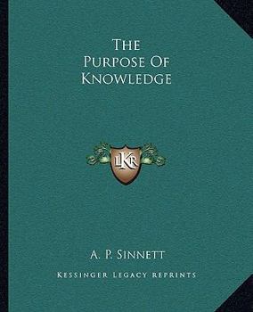 Paperback The Purpose Of Knowledge Book