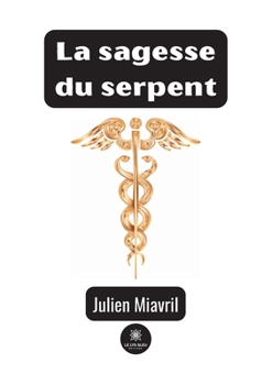Paperback La sagesse du serpent [French] Book