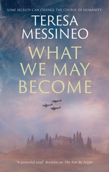 Hardcover What We May Become Book