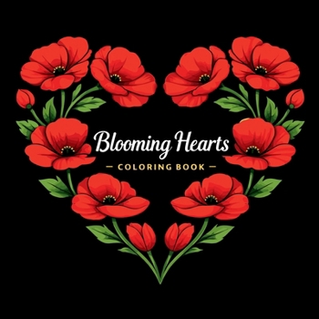 Paperback Blooming Hearts - Coloring Book