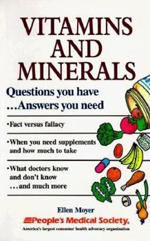 Paperback Vitamins and Minerals: Questions You Have--Answers You Need Book