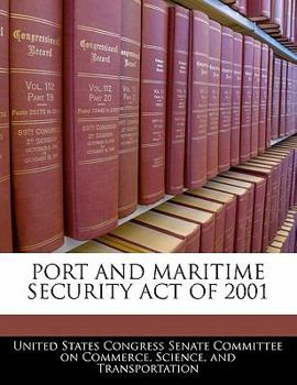 Paperback Port and Maritime Security Act of 2001 Book