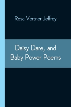 Paperback Daisy Dare, And Baby Power Poems Book