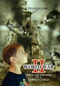 Hardcover World War II Through the Eyes of a German Child Book