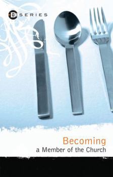 Paperback Becoming a Member of the Church Book
