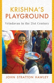 Paperback Krishna's Playground: Vrindavan in the 21st Century Book