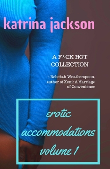 Erotic Accommodations, Volume 1 - Book  of the Erotic Accommodations