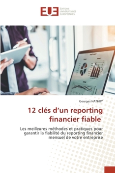 12 clés d'un reporting financier fiable (French Edition)