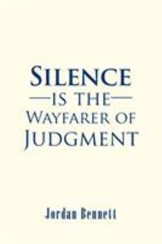 Paperback Silence is the Wayfarer of Judgment Book