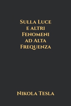 Paperback Sulla Luce e altri Fenomeni ad Alta Frequenza [Italian] Book