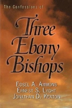 Paperback Confessions of Three Ebony Bishops Book