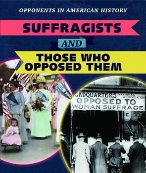 Paperback Suffragists and Those Who Opposed Them Book