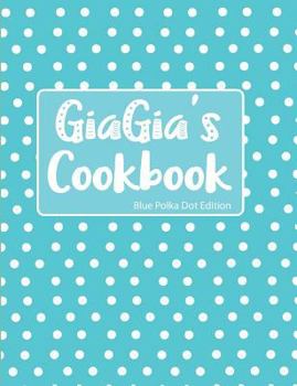 Paperback GiaGia's Cookbook Blue Polka Dot Edition Book