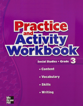 Spiral-bound Macmillan/McGraw-Hill Social Studies, Grade 3, Practice and Activity Workbook Book