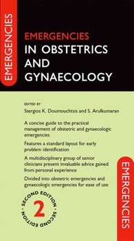 Emergencies in Obstetrics and Gynaecology (Emergencies) - Book  of the Oxford Emergencies In Medicine
