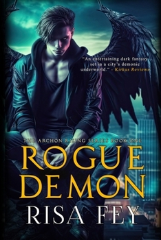 Paperback Rogue Demon: Archon Rising Book One Book