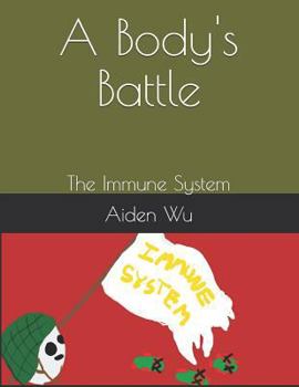 Paperback A Body's Battle: The Immune System Book