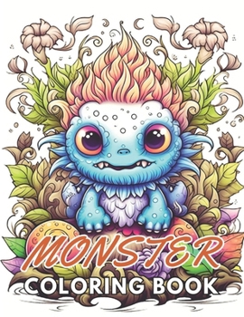 Paperback Monster Coloring Book for Adults: Relax and Color. A Stress Relief Coloring Book