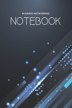Paperback Business Networking: (6x9 Lined) Blank Journal Notebook Organizer Planner for BUSINESS NETWORKING Book