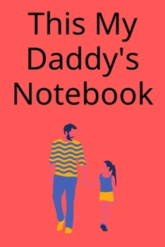 Daddy's notebook: gift for father's day