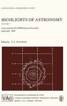 Highlights of Astronomy, Volume 5: As Presented at the Xviith General Assembly of the Iau, 1979