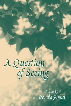 Hardcover A Question of Seeing: Poems Book