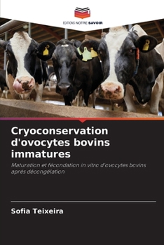 Paperback Cryoconservation d'ovocytes bovins immatures [French] Book