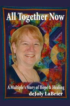 Paperback All Together Now: A Multiple's Story of Hope and Healing Book