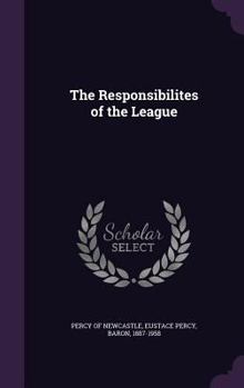 Hardcover The Responsibilites of the League Book