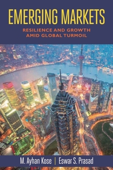 Paperback Emerging Markets: Resilience and Growth amid Global Turmoil Book