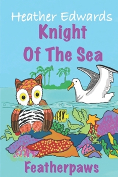 Paperback Featherpaws: Knight Of The Sea Book