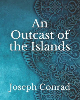 Paperback An Outcast of the Islands Book