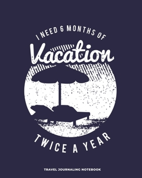 Travel Journaling Notebook: Travel Journaling Notebook with Pages for Vacation Logging and Vacation Planning / Travel Gift for Couples, Adults, ... and journaling (8 x 10 - 150 pages)