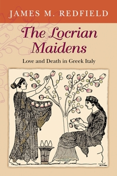 Hardcover The Locrian Maidens: Love and Death in Greek Italy Book