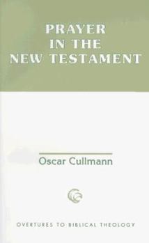 Paperback Prayer in the New Testament Book
