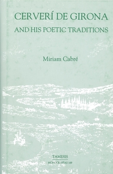 Hardcover Cerverí de Girona and His Poetic Traditions Book