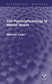 Hardcover The Psychophysiology of Mental Illness Book