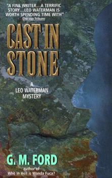 Cast In Stone - Book #2 of the Leo Waterman