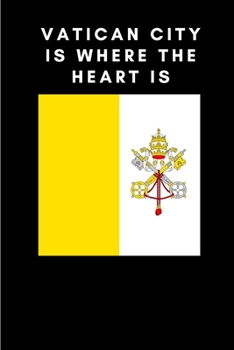 Paperback Vatican City is where the heart is: Country Flag A5 Notebook to write in with 120 pages Book