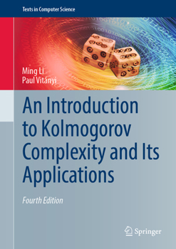 Hardcover An Introduction to Kolmogorov Complexity and Its Applications Book