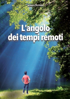 Paperback L'angolo dei tempi remoti [Italian] Book