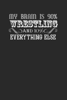 Wrestler 120 Page Notebook Lined Journal Awesome for Wrestlers and Wrestling Lovers