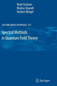 Paperback Spectral Methods in Quantum Field Theory Book