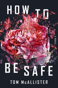Hardcover How to Be Safe Book