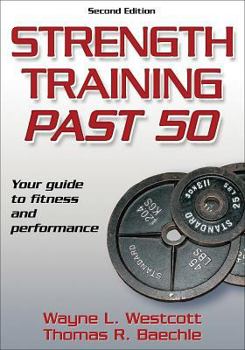 Paperback Strength Training Past 50 - 2nd Edition Book
