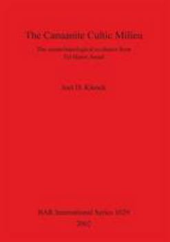 The Canaanite Cultic Milieu: The Zooarchaeological Evidence from Tel Haror, Israel