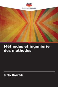 Méthodes et ingénierie des méthodes (French Edition)