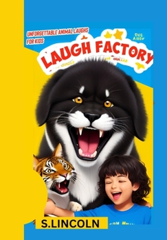 Paperback The Laugh Factory: Unforgettable animal laugh for kid Book